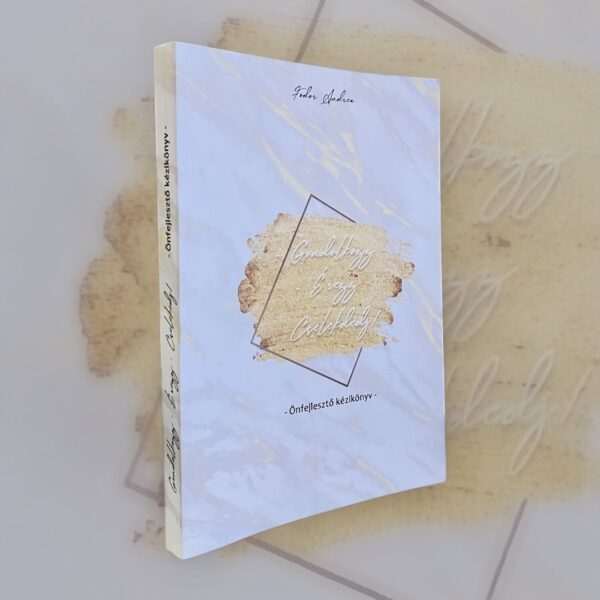 Gondolkozz, Érezz, Cselekedj!